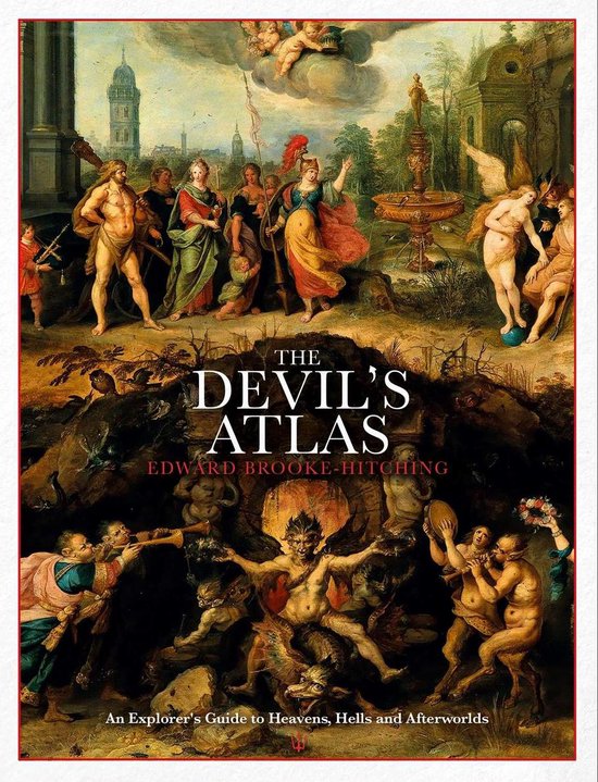 Boekomslag van 'The Devil's Atlas' door Edward Brooke-Hitching, met een schilderij van mythische figuren en demonen.