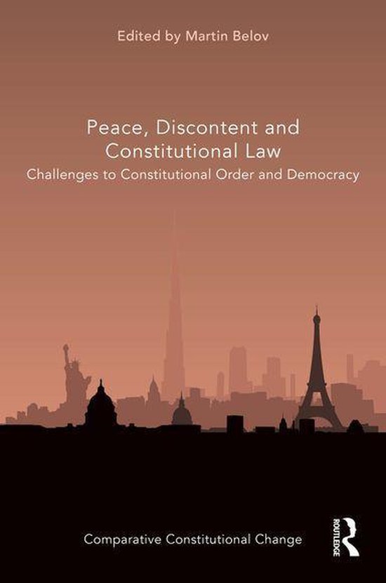 Comparative Constitutional Change - Peace, Discontent and Co ... - cover