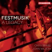 Onyx Brass John Wilson - Festmusik - A Legacy (Super Audio CD)