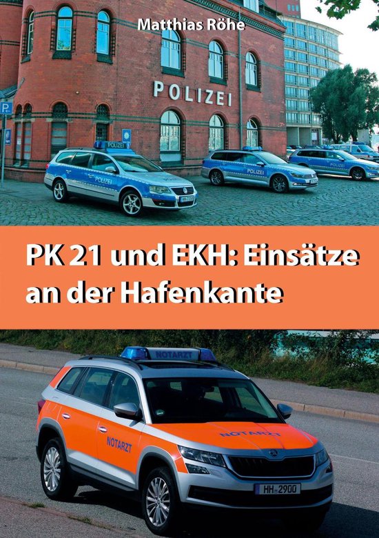 PK21 und EKH: Einsätze an der Hafenkante - cover