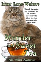 Mrs Miller Mysteries - Murder and Sweet Tea