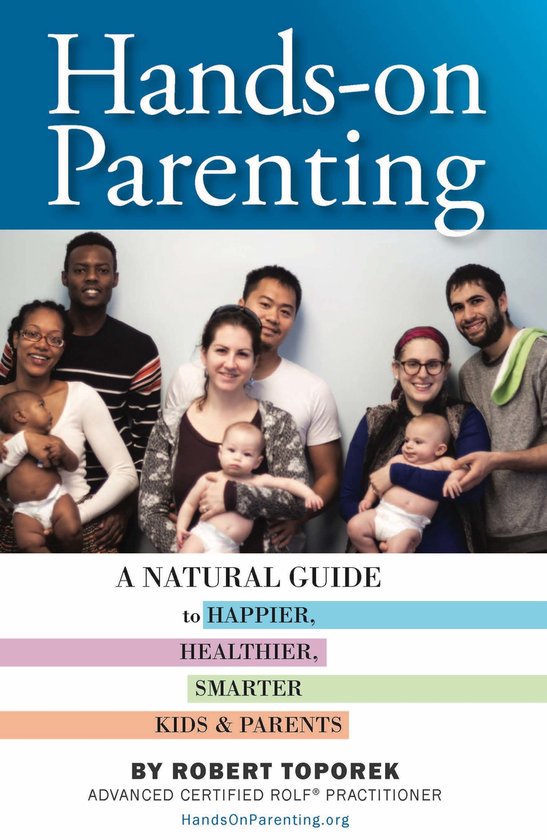 Hands-on Parenting: A Natural Guide to Happier, Healthier, S ... - cover