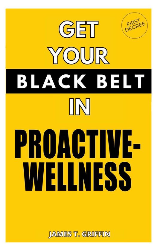 Get Your Black-Belt in Proactive-Wellness - cover