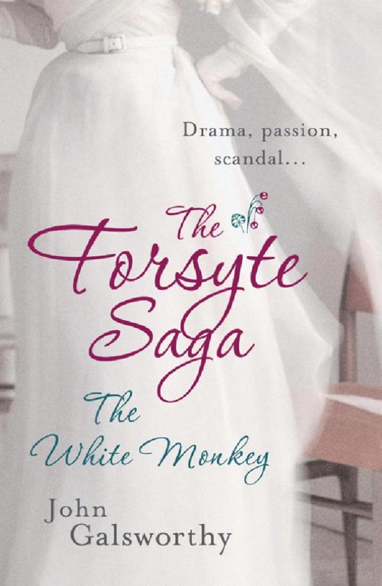 The Forsyte Saga 4: The White Monkey - cover