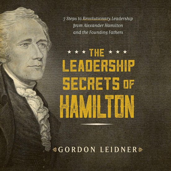 Leadership Secrets of Hamilton, The - cover
