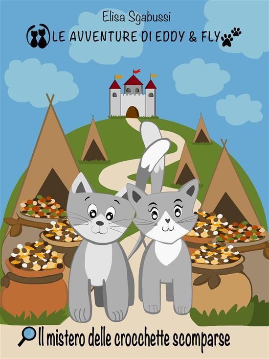 Le avventure di Eddy e Fly - Il mistero delle crocchette scomparse ...