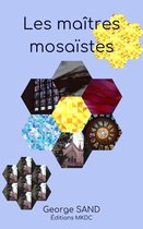 Classiques - Les maîtres mosaïstes
