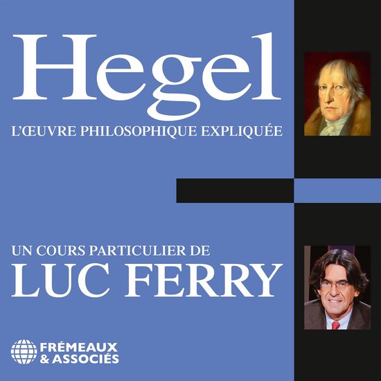 Hegel. L'œuvre philosophique expliquée - cover