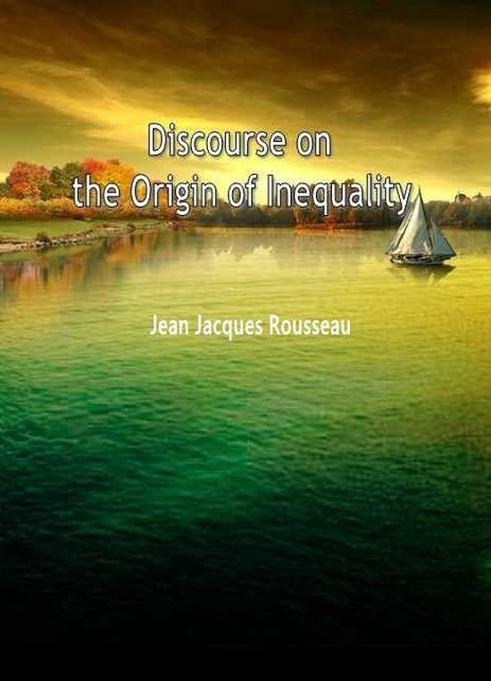 Discourse On The Origin Of Inequality (ebook), Jean Jacques Rousseau