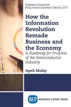 How the Information Revolution Remade Business and the Economy