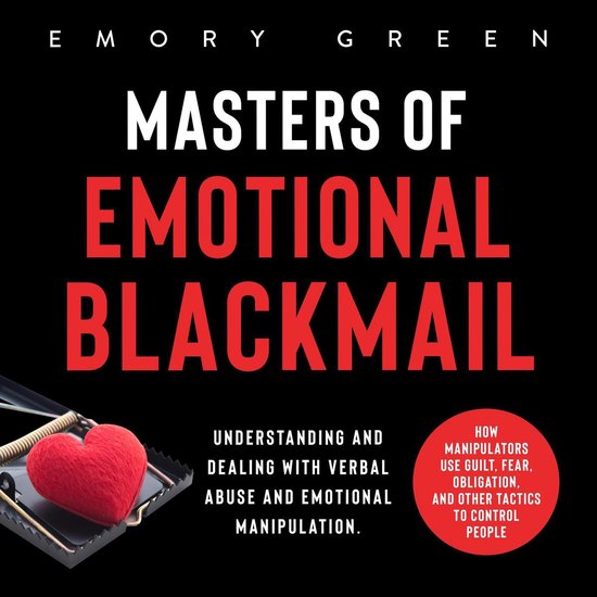 Masters of Emotional Blackmail - cover