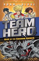 Team Hero 8 - Rise of the Shadow Snakes