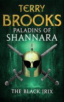 Paladins of Shannara 3 - Paladins of Shannara: The Black Irix (short story)