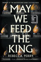 May We Feed the King