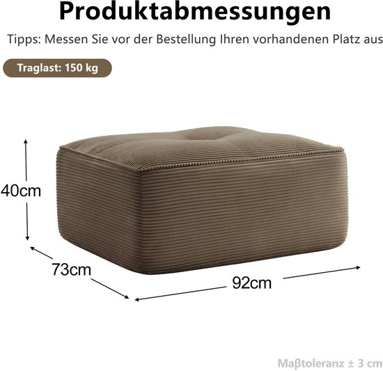 Bruine ribstof poef met afmetingen: 92cm breed, 73cm diep, 40cm hoog. Maximale belasting: 150kg.