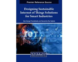 Designing Sustainable Internet of Things Solutions for Smart Industries