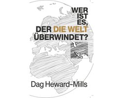 Wer ist Es, Der Die Welt Überwindet?