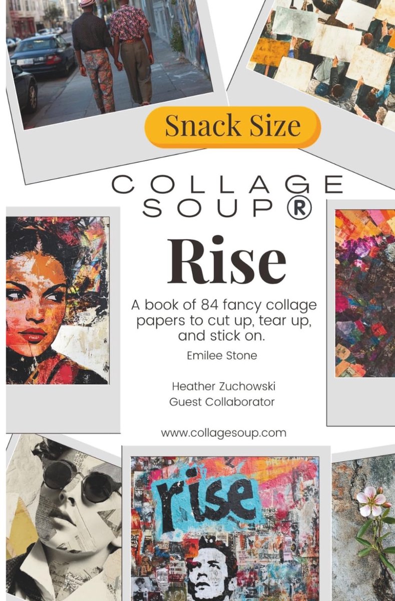 Rise by Collage Soup: A Collage Art Book Celebrating Diversity, Belonging, and Shared Humanity to cut up, tear up, and - ShopVlot