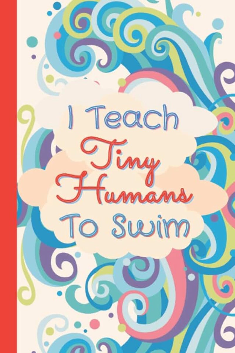 Paper Notebook with a Funny Quote for a Swimming Teacher, 6''x9'', 120 Pages.