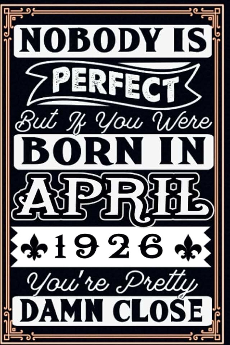 Born in April 1926: 97 th April birthday gifts | Motivational quotes | Happy Birthday | April Birthdays| ... book| personalized birthday gifts for Lovers