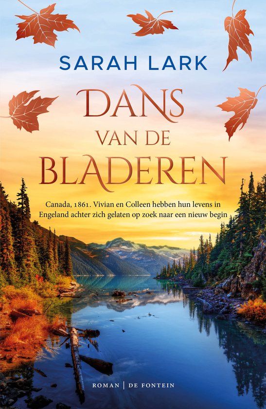 Boekomslag Dans van de bladeren door Sarah Lark. Afbeelding van een bergmeer bij zonsondergang met vallende herfstbladeren.