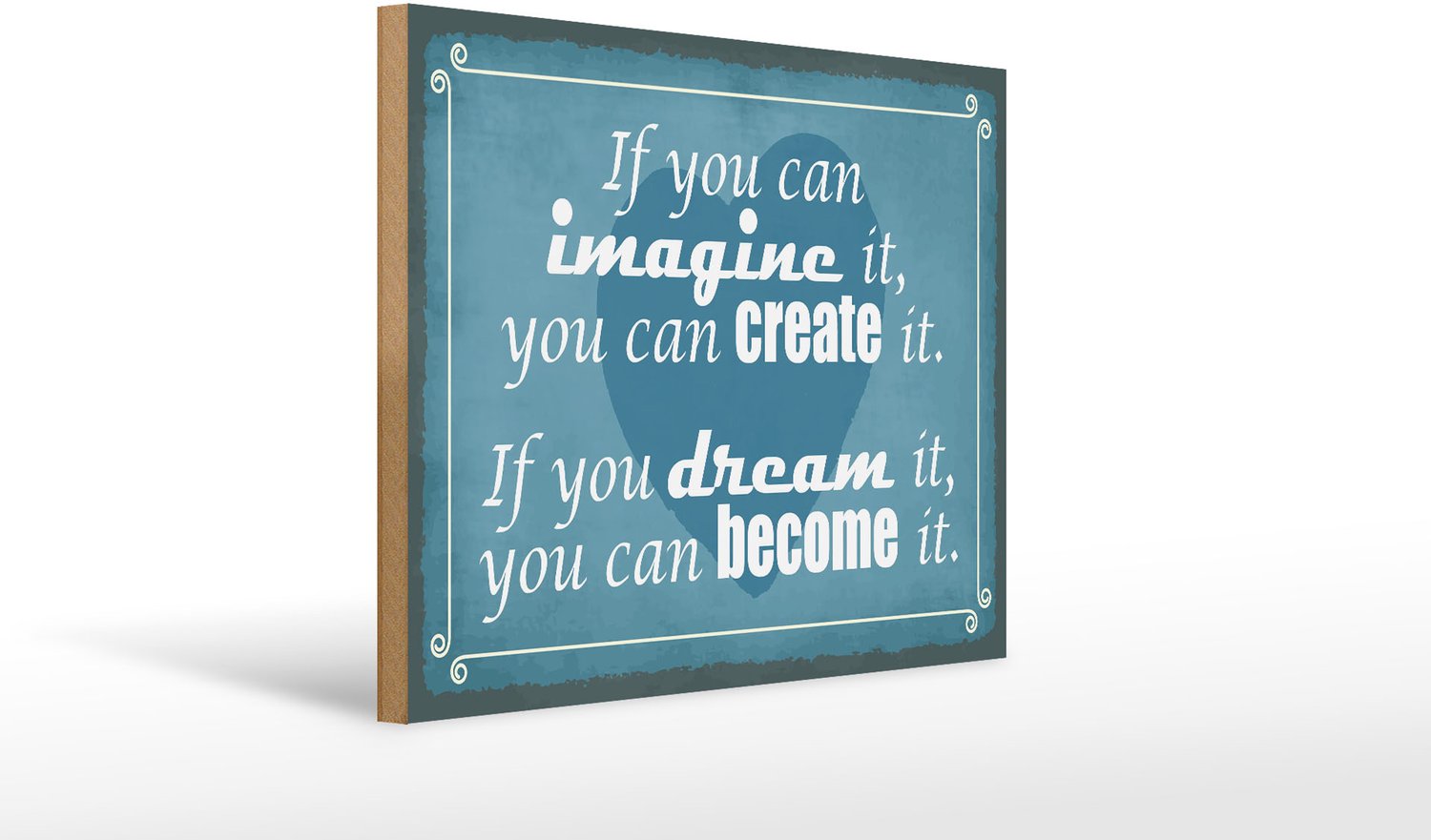 Femer Holzschild Spruch 40x30cm if you can imagine can create it türkise, weis