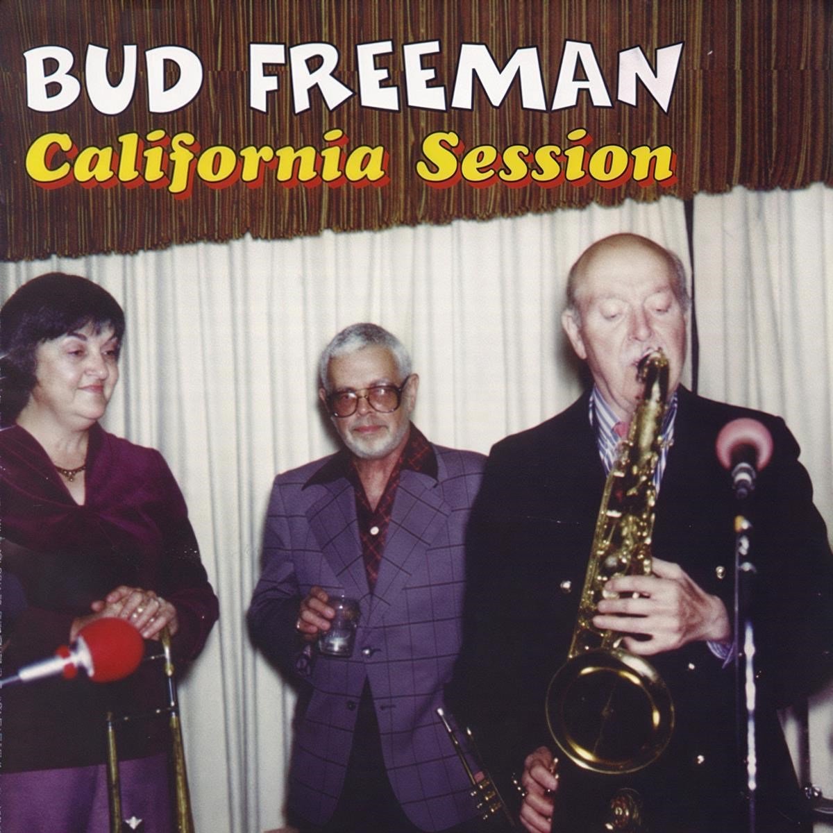 Bud Freeman - California Session (CD)