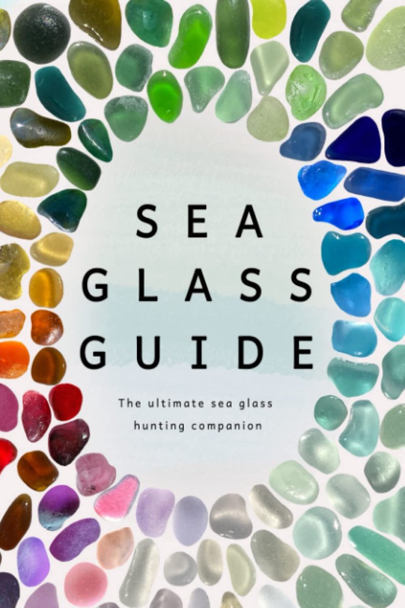 Sea Glass Guide: The Ultimate Sea Glass Hunting Companion - ShopVlot