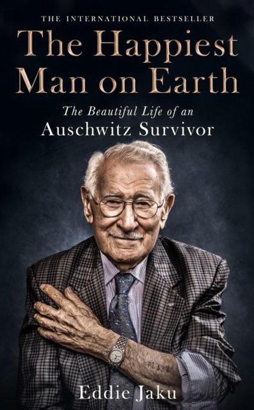 The Happiest Man on Earth The Beautiful Life of an Auschwitz ... - cover