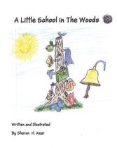 A Little School in the Woods
