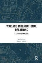Cass Military Studies - War and International Relations