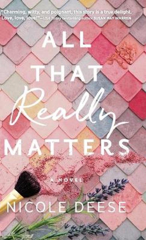 Boekomslag van 'All That Really Matters' met gekleurde tegels, make-up kwast, poeder en lavendel.