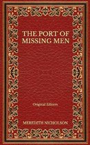 The Port of Missing Men - Original Edition