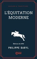 Savoirs & Traditions - L'Équitation moderne