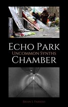 Echo Park Chamber: Uncommon Synths