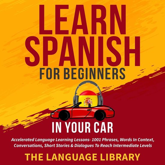 Learn Spanish For Beginners In Your Car - cover