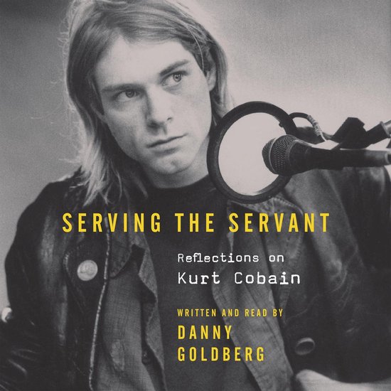 Serving The Servant: Remembering Kurt Cobain - cover