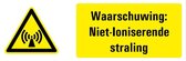 Waarschuwingsbord niet ioniserende straling - dibond - W005 280 x 105 mm