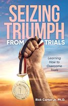 Omslag Seizing Triumph From Trials