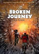 Aletheia Adventure Series 3 - The Broken Journey