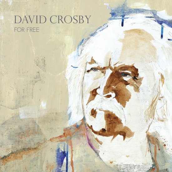 Abstract portret van David Crosby met de tekst 'DAVID CROSBY FOR FREE'.