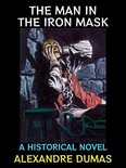 Historical Novels Collection 1 - The Man in the Iron Mask
