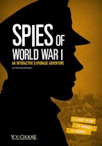 You Choose: Spies - Spies of World War I