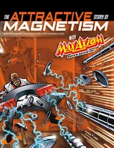 Graphic Science 4D - The Attractive Story of Magnetism with Max Axiom Super Scientist