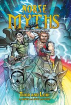 Norse Myths: A Viking Graphic Novel - Thor and Loki
