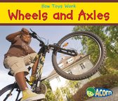 How Toys Work - Wheels and Axles