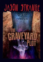Jason Strange - The Graveyard Plot