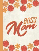 Best Mom Ever: Boss Mother Inspirational Gifts for Woman 8.5x11 Cute Autumn Orange Pattern