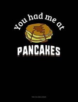 You Had Me At Pancakes: Two Column Ledger