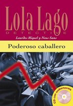 Lola Lago: Poderoso caballero (A2) libro + CD audio
